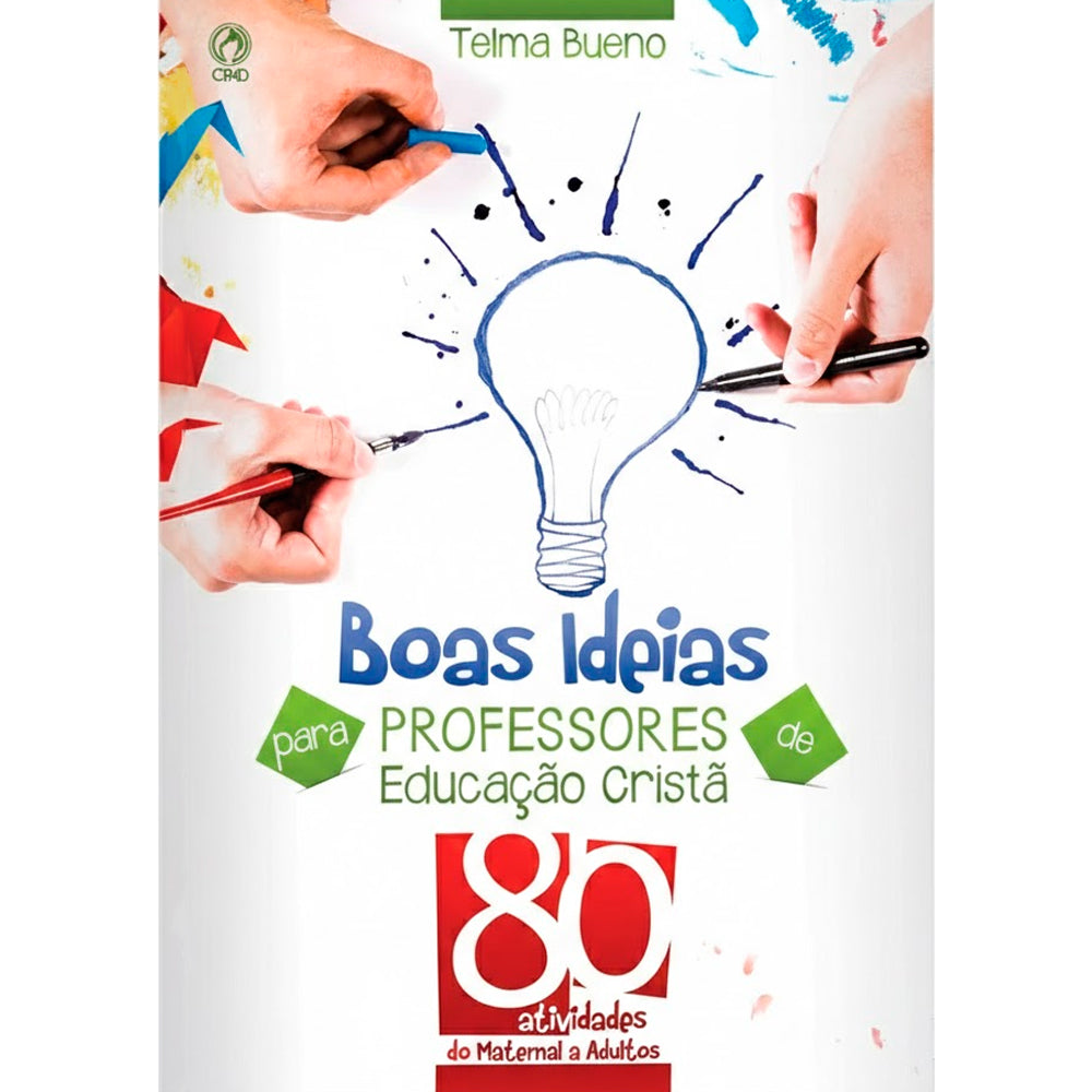 Boas Ideias para Professores de Educação Cristã | Telma Bueno
