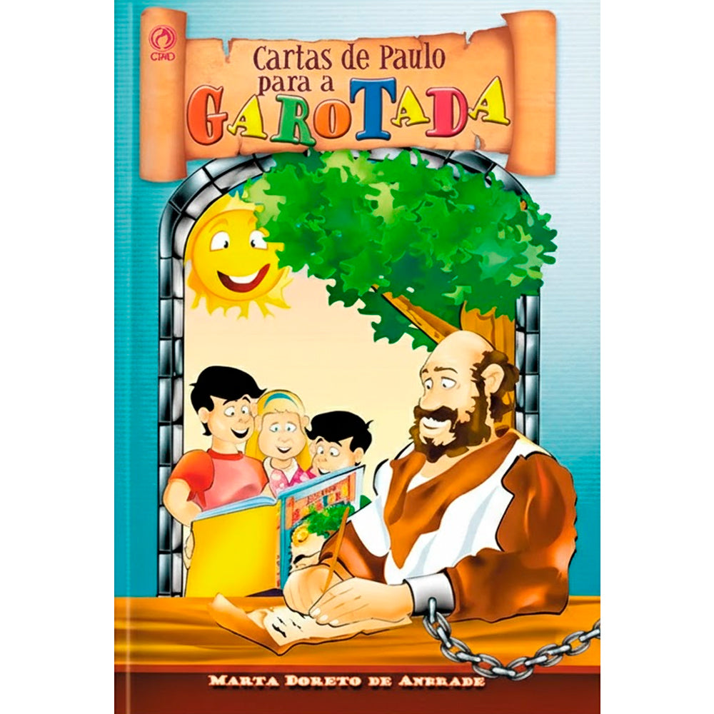 Cartas de Paulo Para a Garotada | Marta Doreto De Andrade