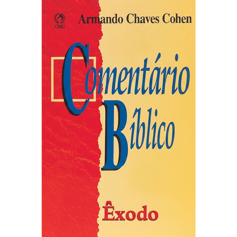 Comentário Bíblico Êxodo | Armando Chaves Cohen