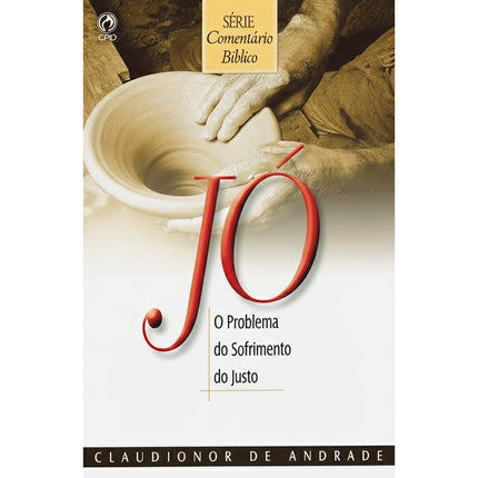 Comentário Bíblico Jó | Claudionor Correa De Andrade