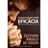 Como Orar com Eficácia | Estevam Ângelo de Souza