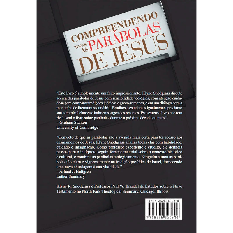 Compreendendo Todas as Parábolas de Jesus | Klyne Snodgrass