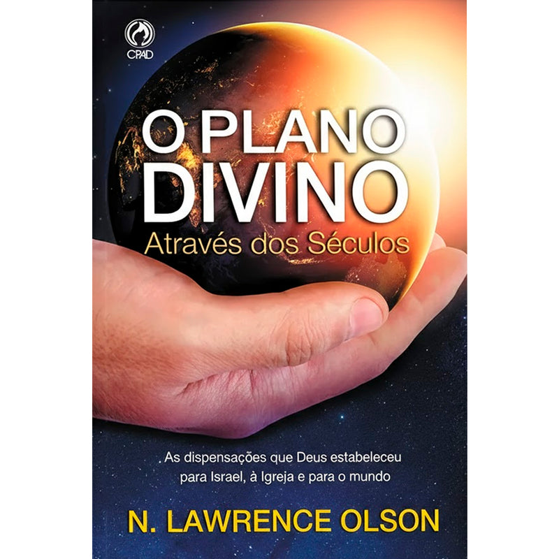 O Plano Divino Através dos Séculos | N. Lawrence Olson