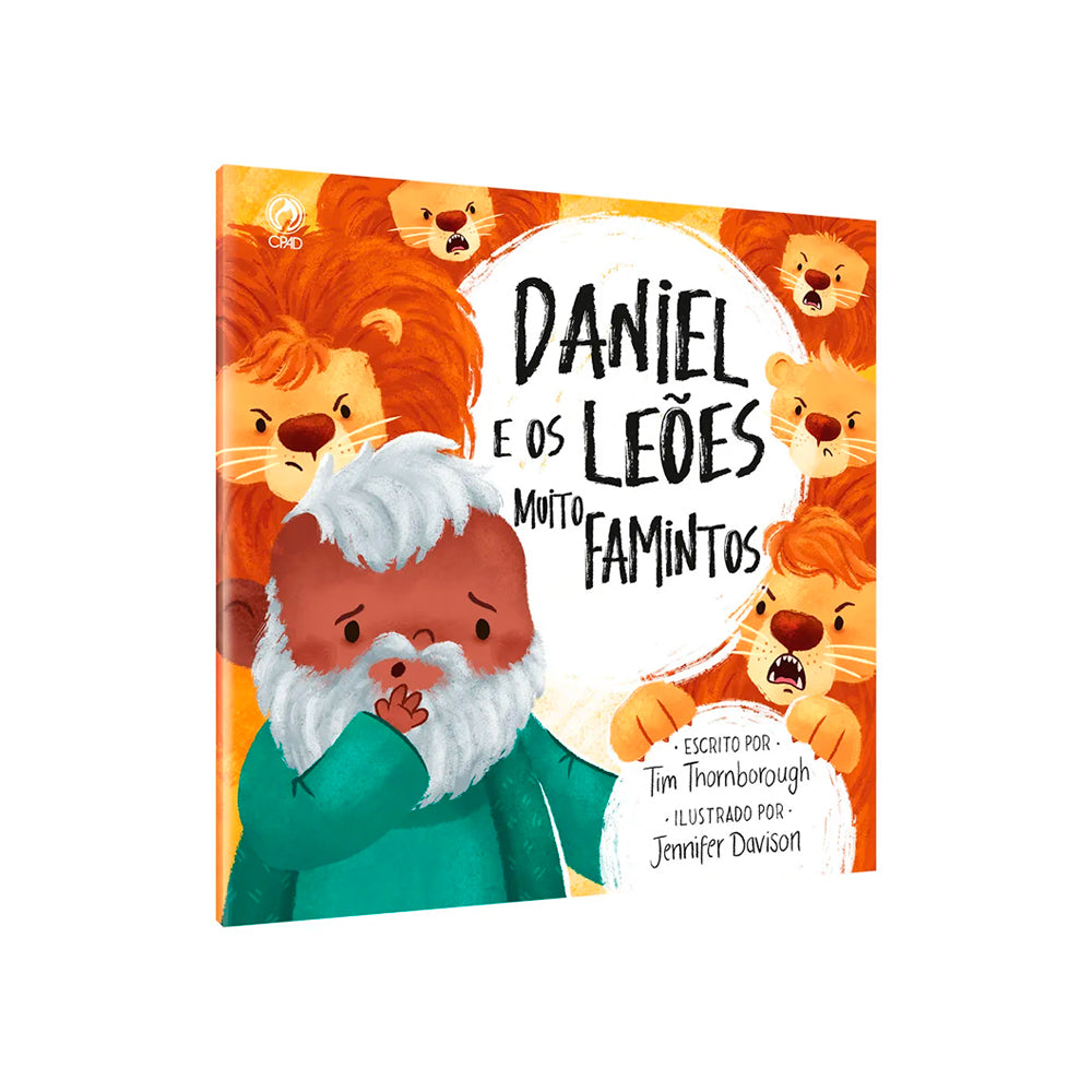 Daniel e os Leões Muito Famintos | Tim Thornborough