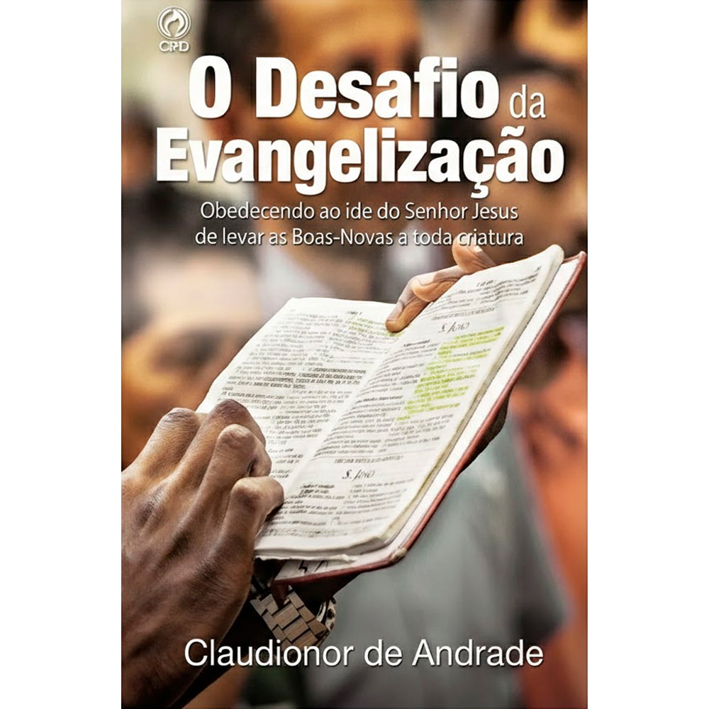 O Desafio da Evangelização | Claudionor de Andrade