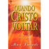 Quando Cristo Voltar | Max Lucado