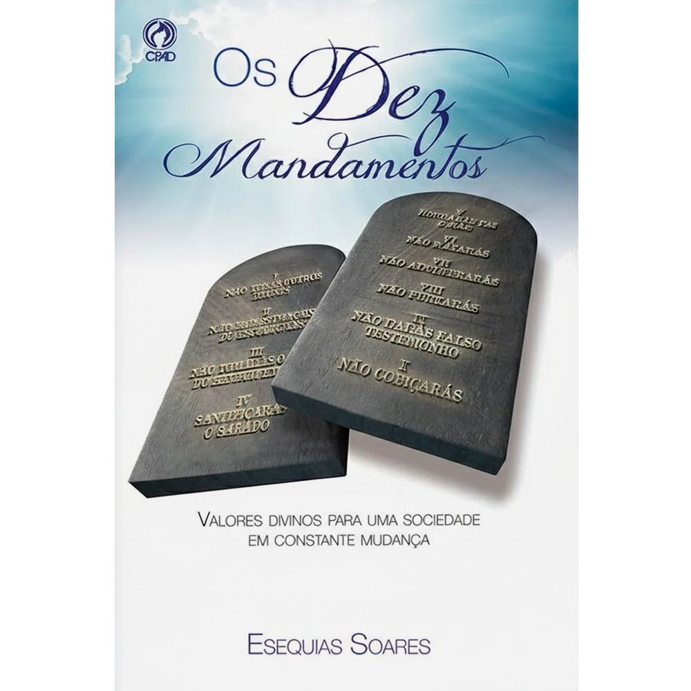 Os Dez Mandamentos | Esequias Soares