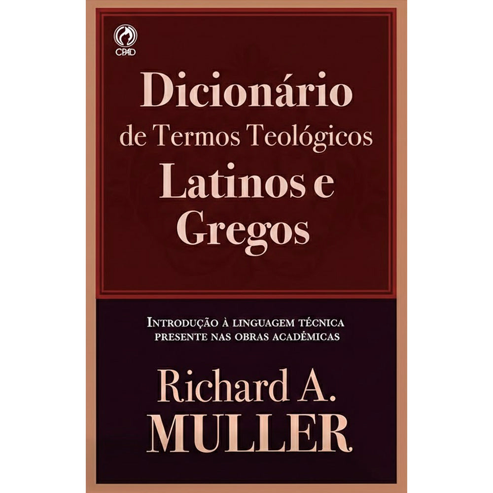 Dicionário de Termos Teológicos Latinos e Gregos | Richard A. Muller