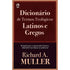 Dicionário de Termos Teológicos Latinos e Gregos | Richard A. Muller