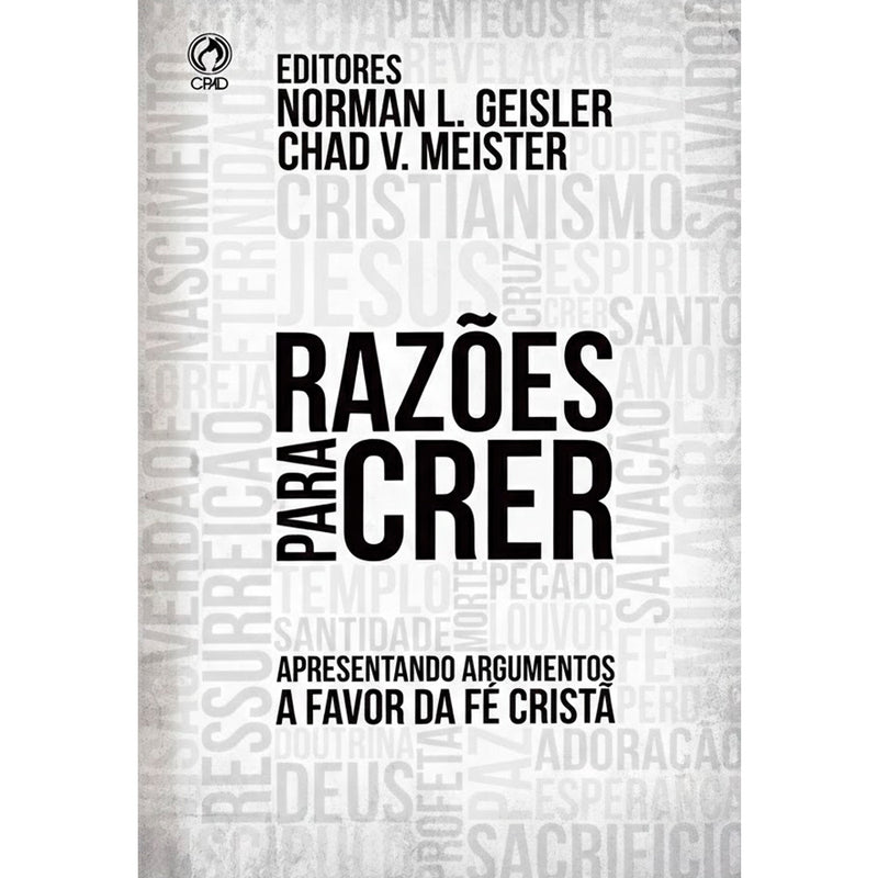 Razões para Crer | Norman L. Geisler, Chad V. Meister