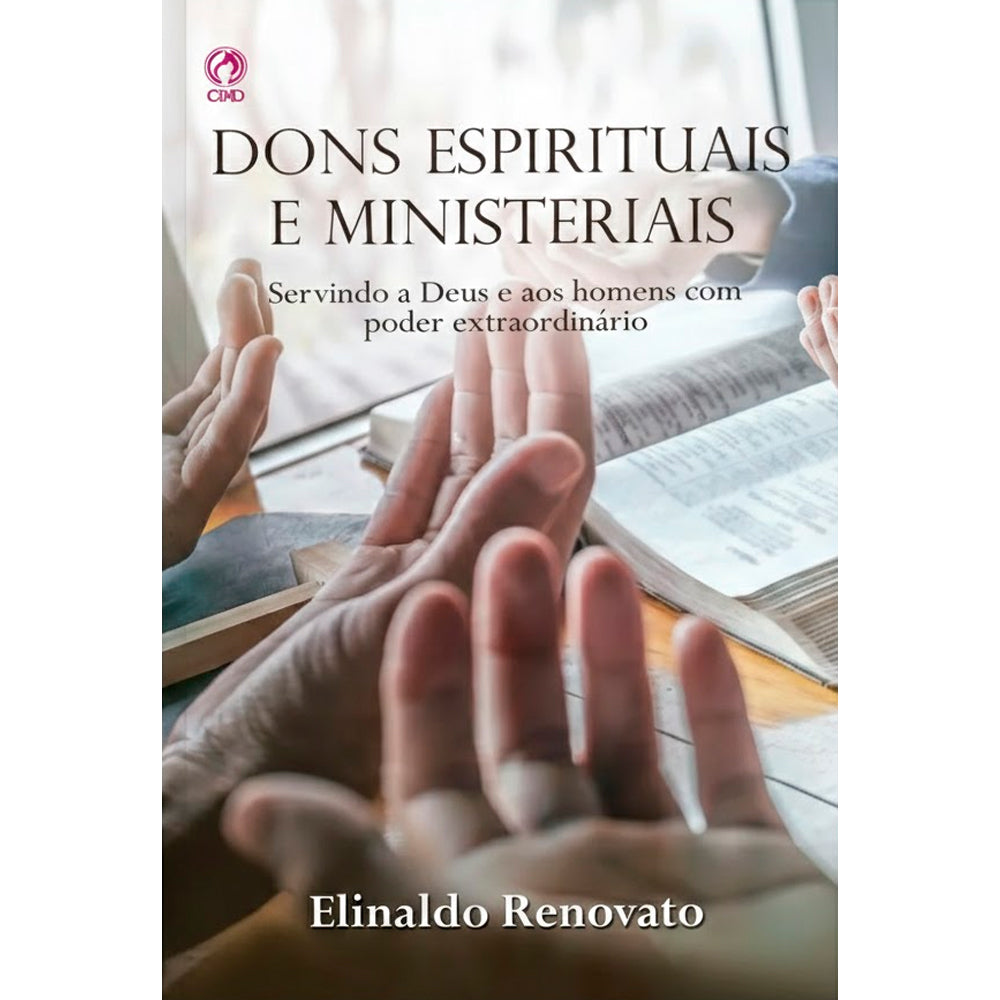 Dons Espirituais e Ministeriais | Elinaldo Renovato