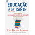 Educação à La Carte | Dr. Kevin Leman