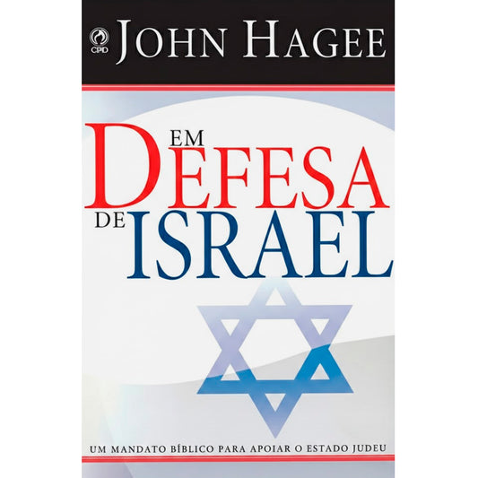 Em Defesa de Israel | John Hagee