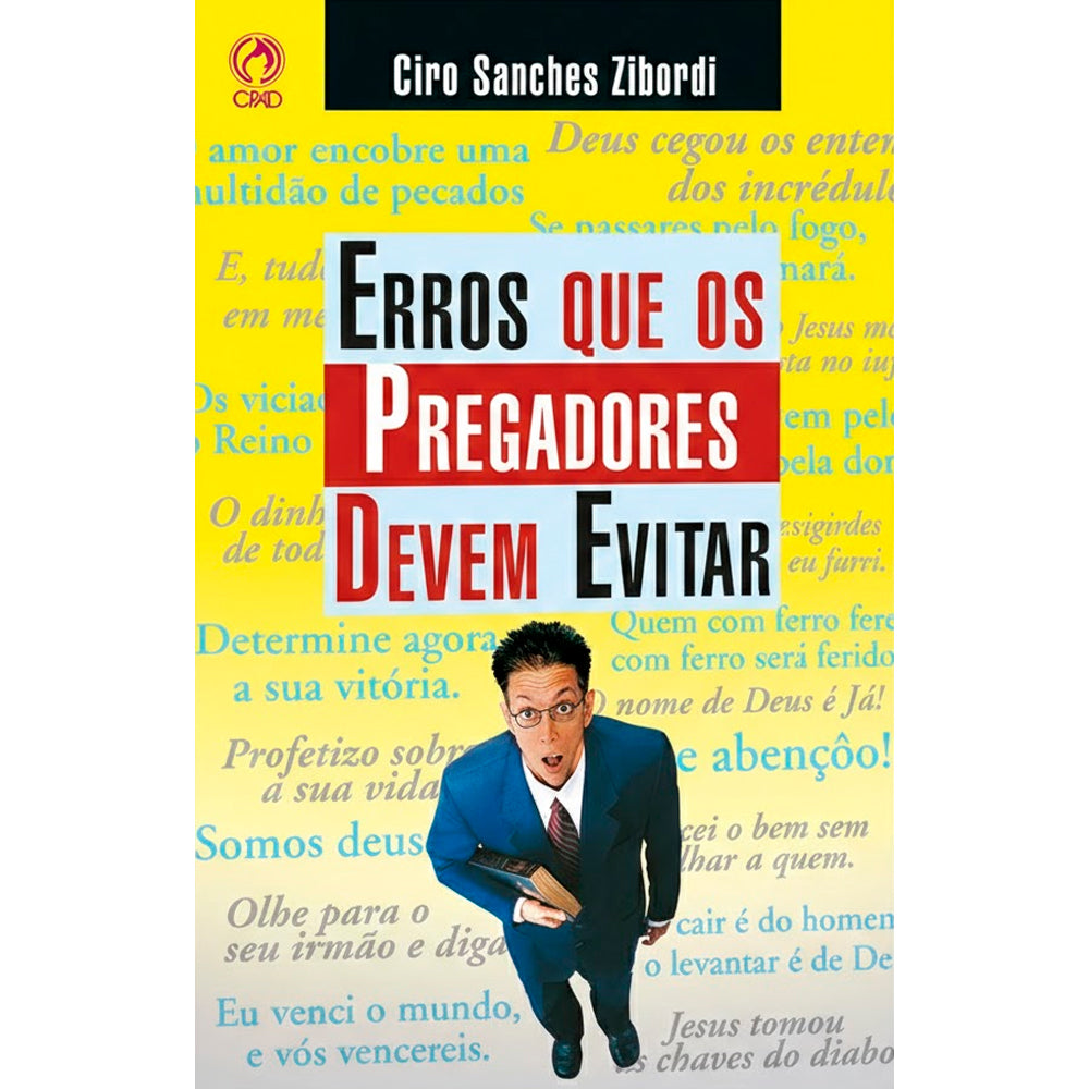Erros Que os Pregadores Devem Evitar | Ciro Sanches Zibordi