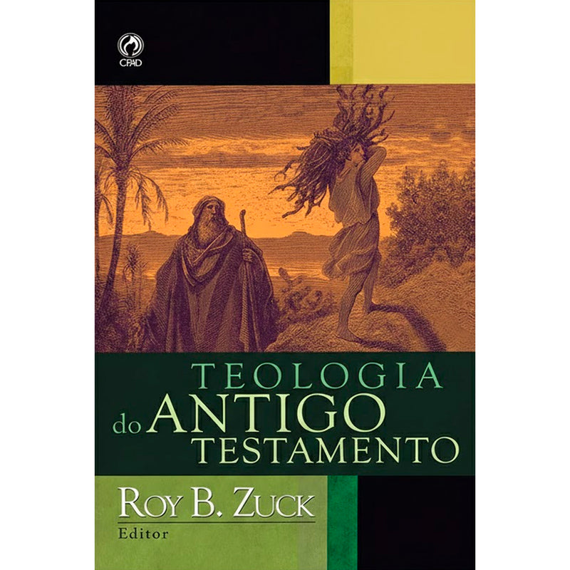 Teologia do Antigo Testamento | Roy B. Zuck | Capa Brochura
