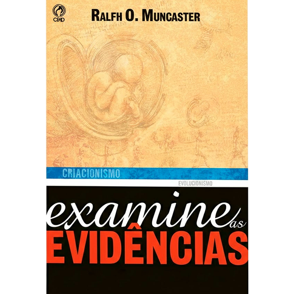 Examine as Evidências | Ralph O. Muncaster