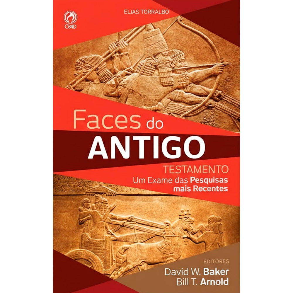 Faces do Antigo Testamento | David W. Baker e Bill T. Arnold