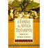 A Família no Antigo Testamento | Esdras Costa Bentho