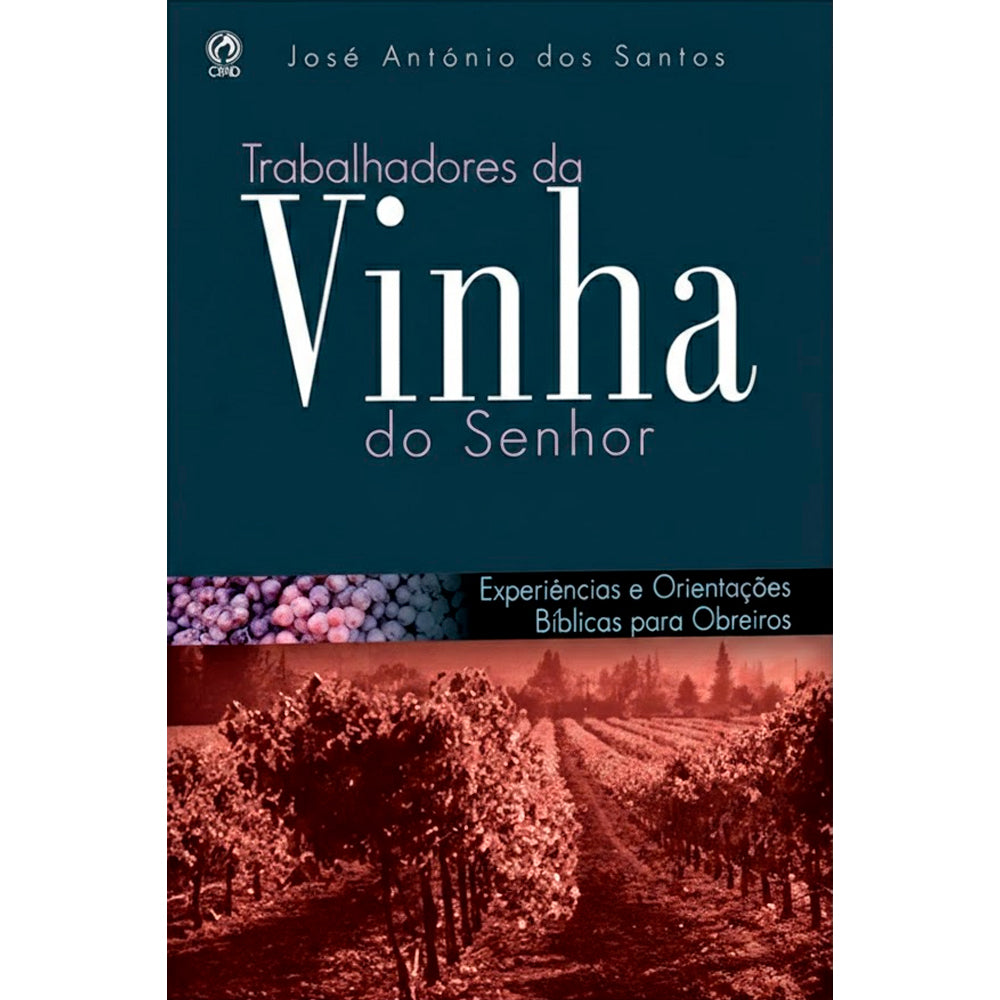 Trabalhadores da Vinha do Senhor | José Antônio dos Santos