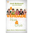 A Verdade Nua & Crua | Josh McDowell, Erin Davis