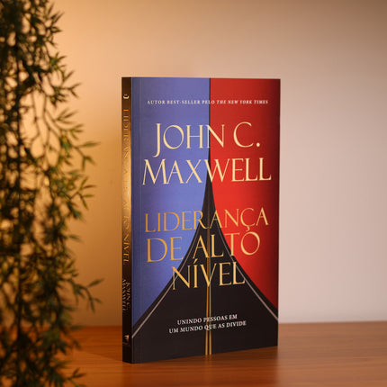 Liderança de Alto Nível | John C. Maxwell
