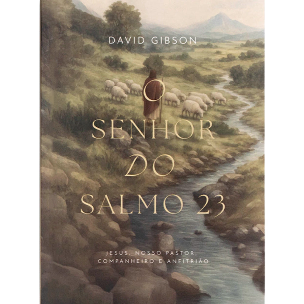 O Senhor do Salmo 23 | David Gibson