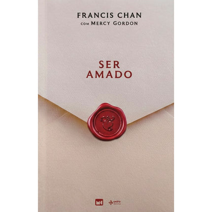 Ser Amado | Francis Chan com  Mercy Gordon