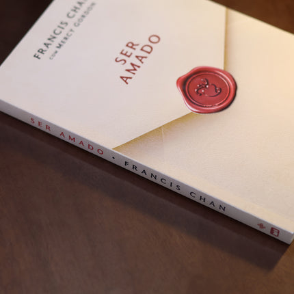 Ser Amado | Francis Chan com  Mercy Gordon