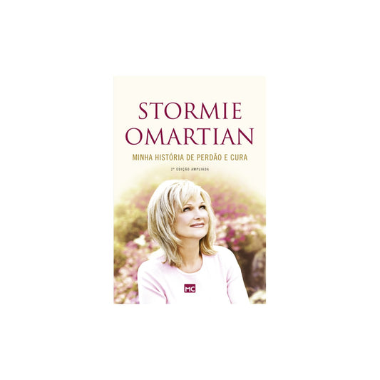 Minha História de Perdão e Cura | Stormie Omartian