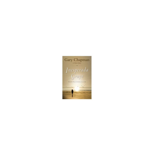 Inesperada Graça | Gary Chapman
