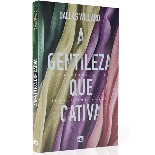A Gentileza que Cativa | Dallas Willard