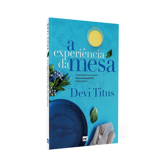 A Experiência da Mesa | Devi Titus