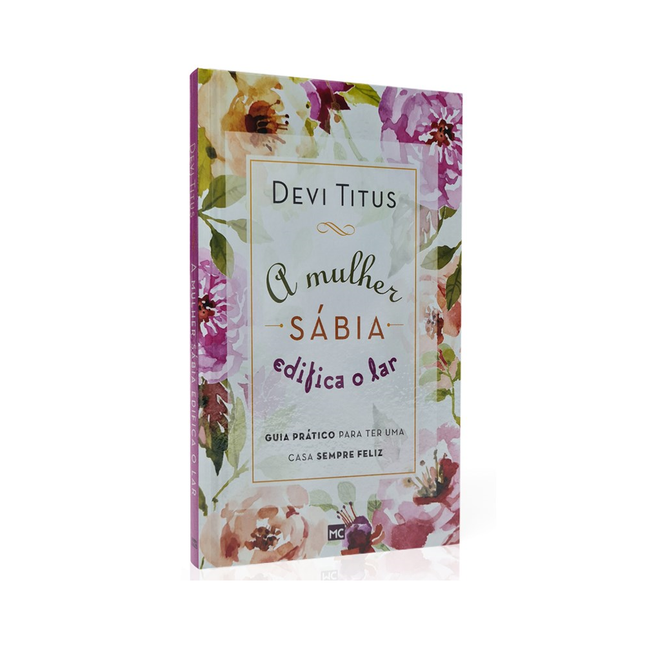 A Mulher Sábia Edifica o Lar | Devi Titus