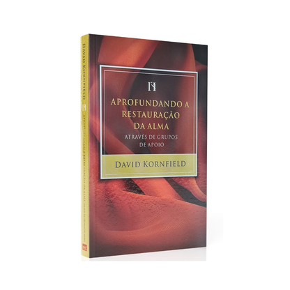 Aprofundando a Restauração da Alma | David Kornfield
