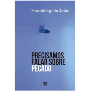 Precisamos falar sobre pecado | Rivanildo Segundo Guedes