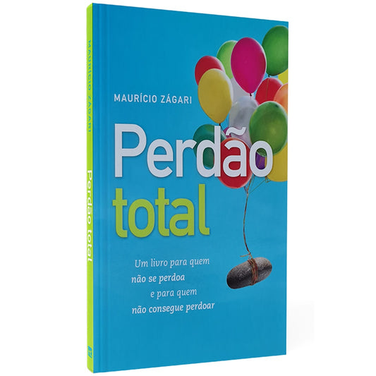 Perdão Total | Maurício Zágari