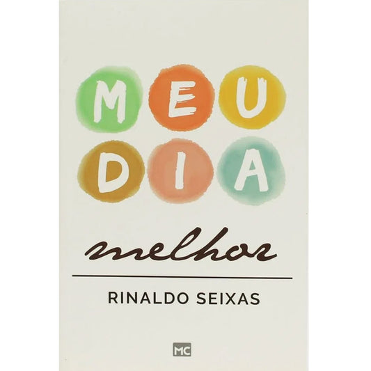 Meu dia Melhor | Rinaldo Seixas