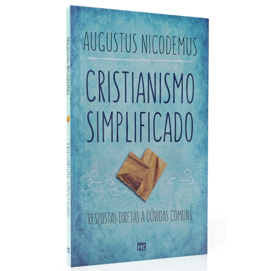 Cristianismo Simplificado | Augustus Nicodemus