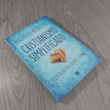 Cristianismo Simplificado | Augustus Nicodemus