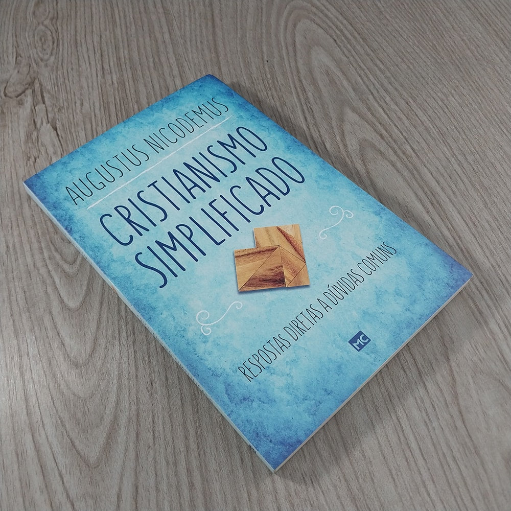 Cristianismo Simplificado | Augustus Nicodemus