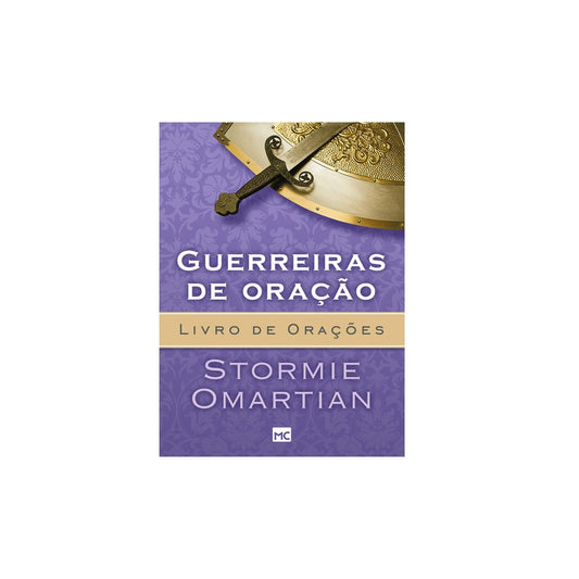 Guerreiras de Oração | Stormie Omartian | Ed. Bolso