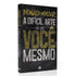 A Difícil Arte de Ser Você Mesmo | Donald Miller
