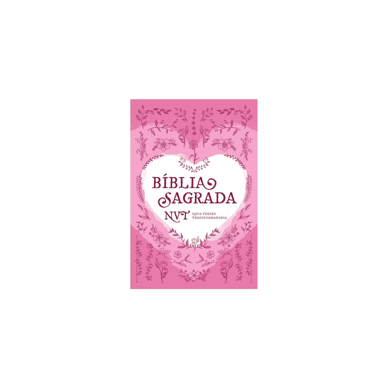 Bíblia Sagrada | NVT | Coração Rosa | Capa Dura