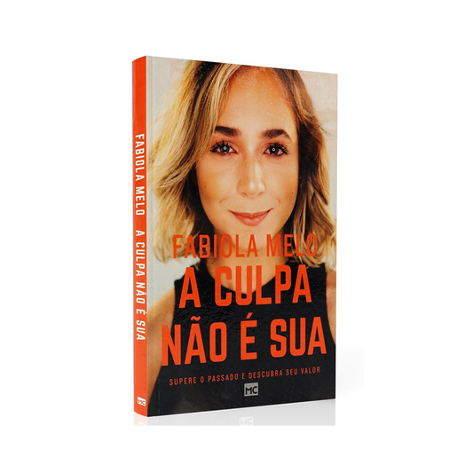 A Culpa Não é Sua | Fabiola Melo
