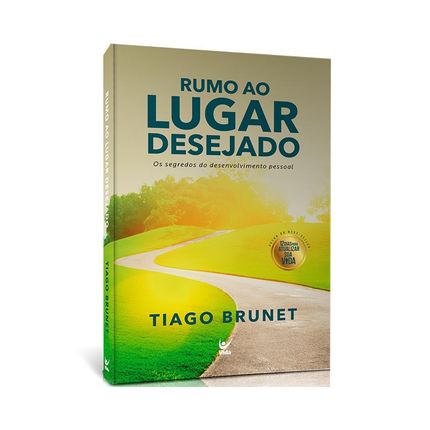 Rumo ao Lugar Desejado | Tiago Brunet