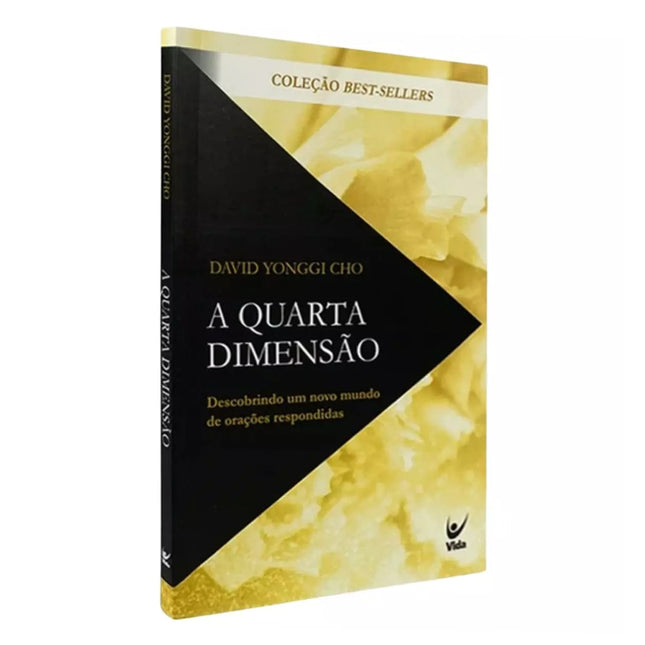 A Quarta Dimensão | David Paul Yonggi Cho