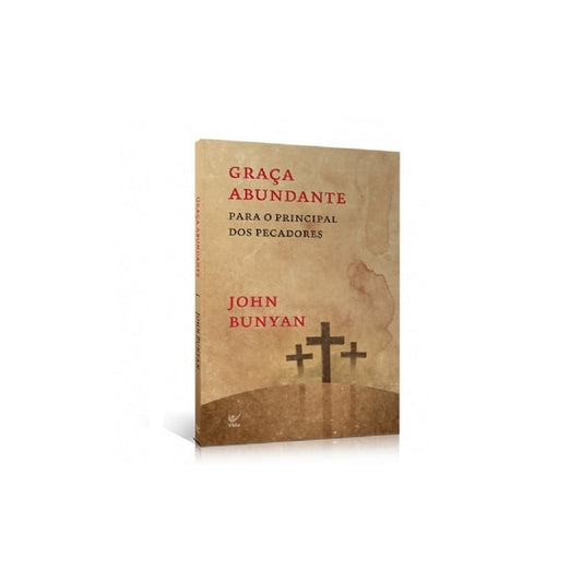 Graça Abundante | John Bunyan