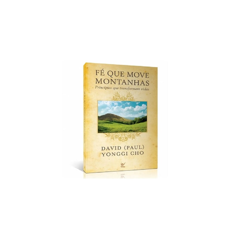 Fé Que Move Montanhas | David Yonggi Cho