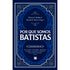 Por Que Somos Batistas | Thomas J. Nettles & Russel D. Moore (Orgs.)