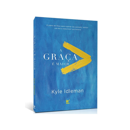 A Graça é Maior | Kyle Idleman